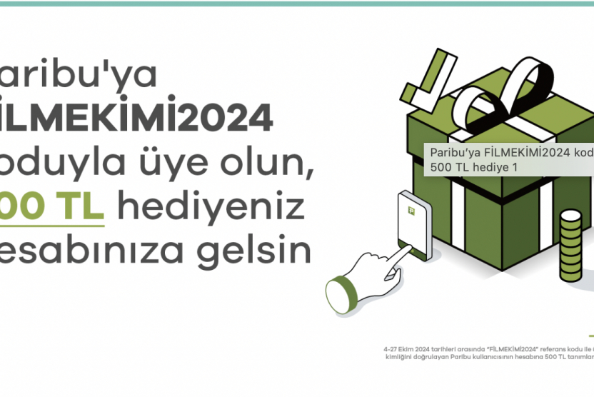 Paribu’ya FİLMEKİMİ2024 koduyla üye olanlara 500 TL hediye