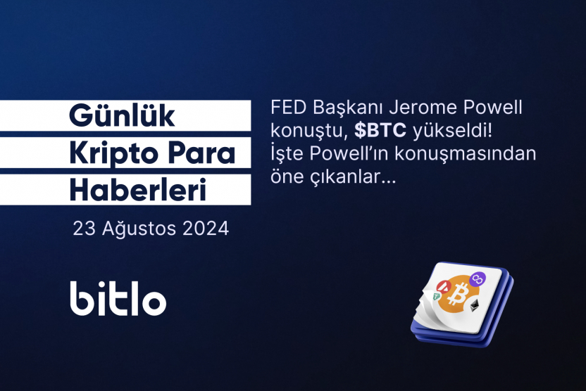 Günlük Kripto Para Haberleri | 23 Ağustos 2024