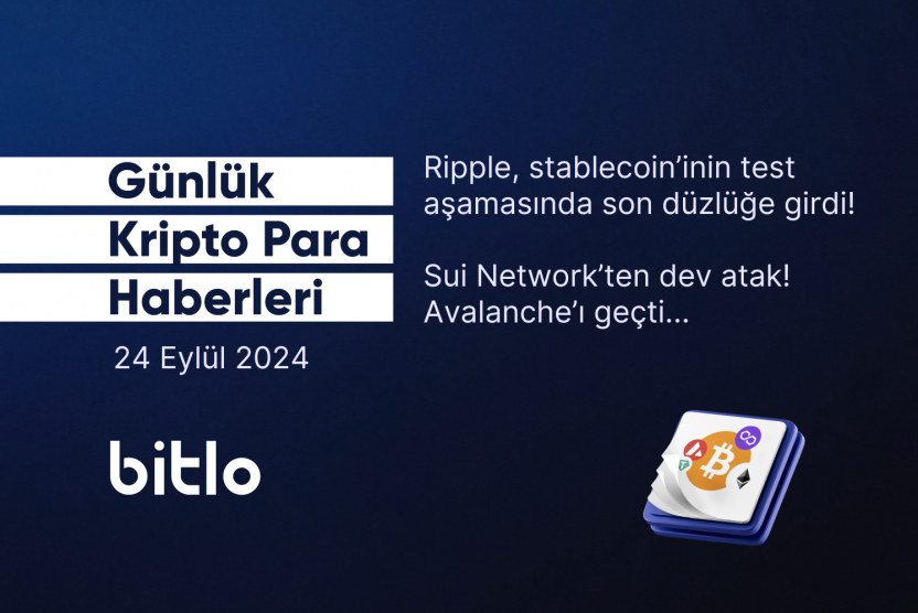 Günlük Kripto Para Haberleri | 24 Eylül 2024