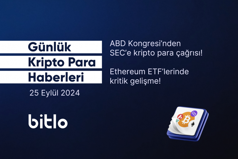 Günlük Kripto Para Haberleri | 25 Eylül 2024