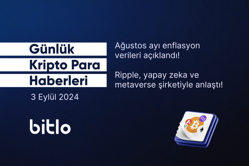 Günlük Kripto Para Haberleri | 3 Eylül 2024