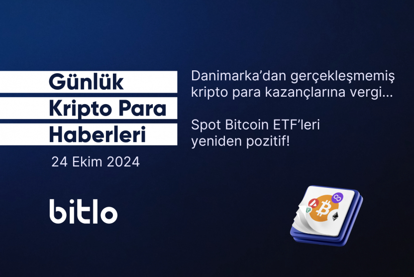 Günlük Kripto Para Haberleri | 24 Ekim 2024