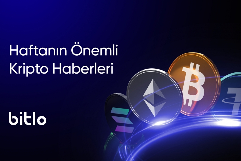 Haftanın Önemli Kripto Haberleri | 31 Ağustos - 4 Eylül 2026